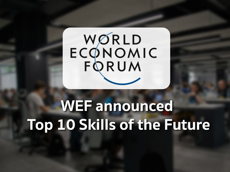 WEF ประกาศ 10 ทักษะสำคัญเพื่อการทำงานในอนาคต